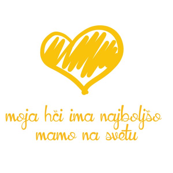 Moja hči ima najboljšo mamo na svetu